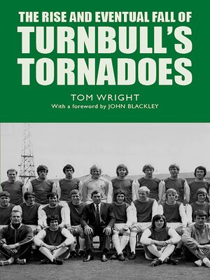 cover image of The Rise and Eventual Fall of Turnbull's Tornadoes